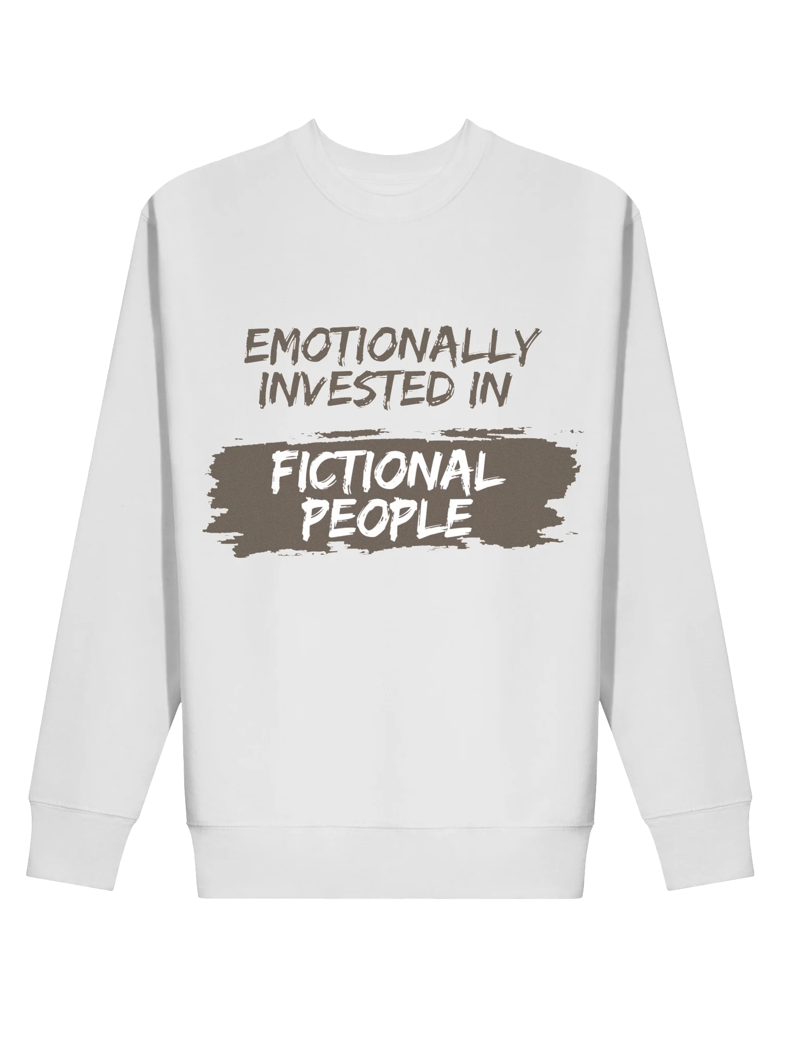 Emotionally Invested in Fictional People - White Sweatshirt product image (2)