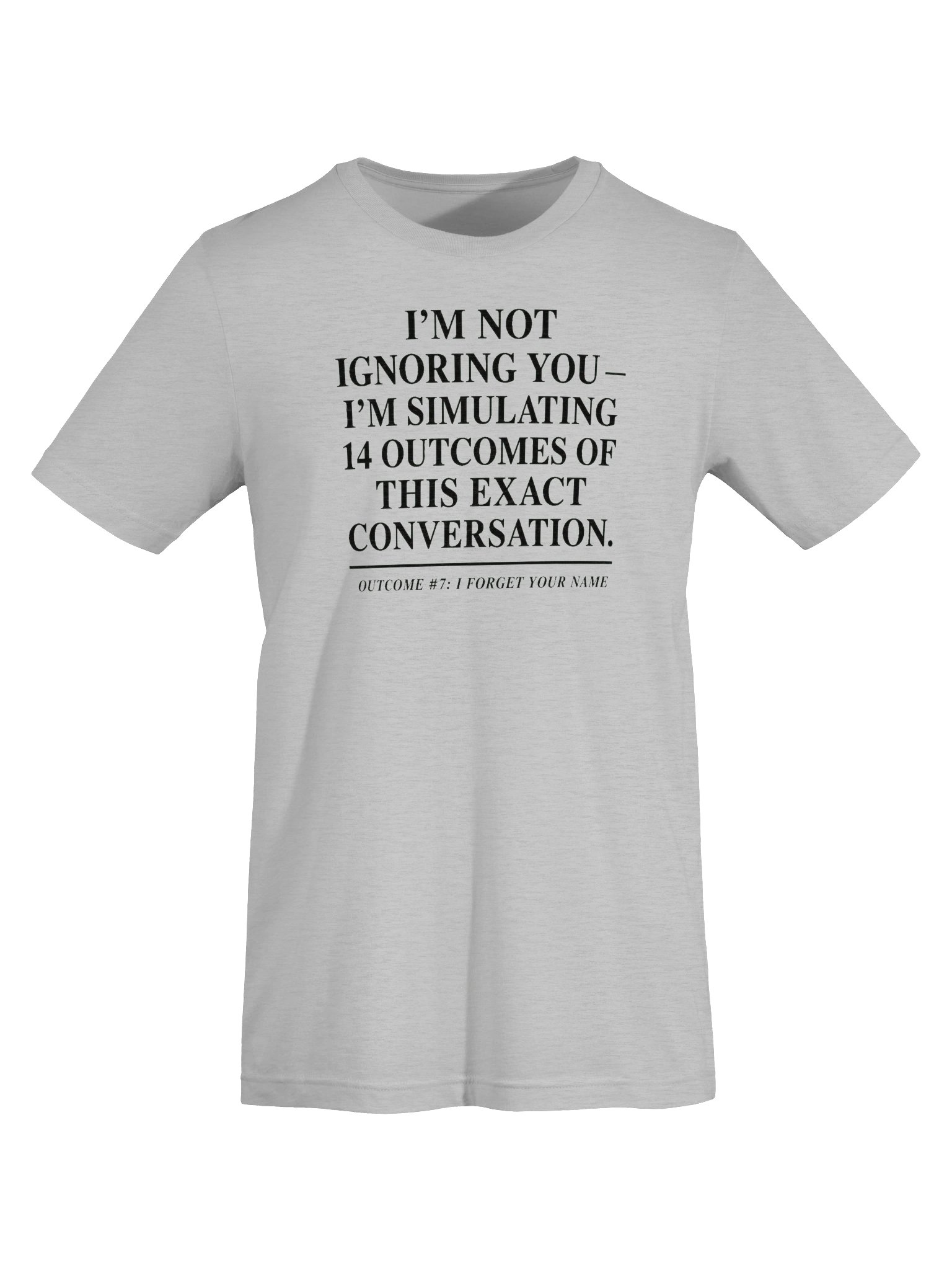 UnspokenMinds Simulating 14 Outcomes Tee product image (5)