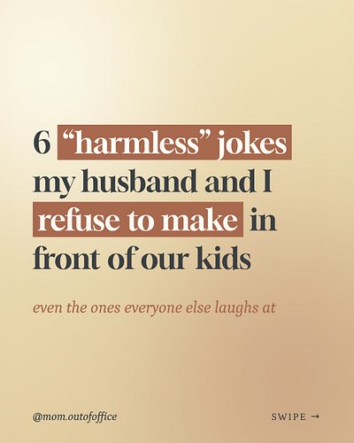 Teasing each other is half of how my husband and I show love, but there are six kinds of jokes we stopped making, even the on...