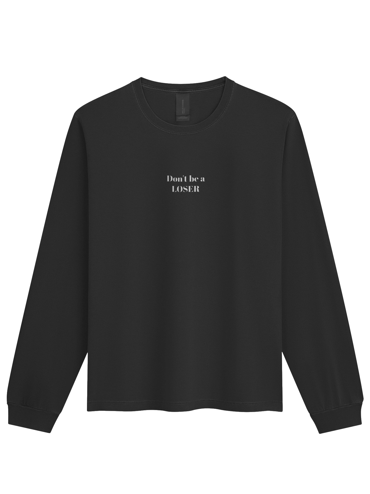 Don't be a LOSER unisex heavy weight long sleeve (black) product image (1)