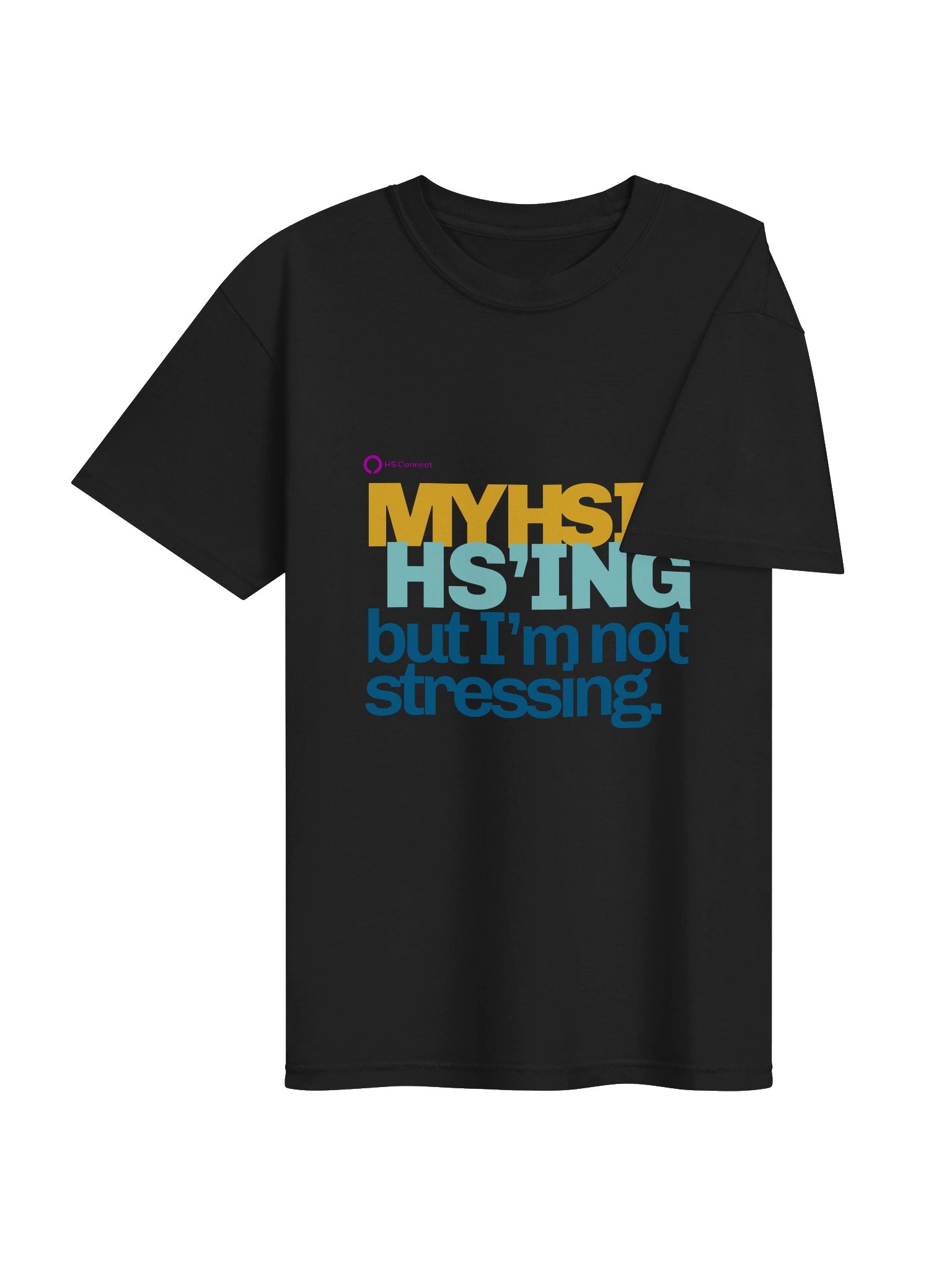 My HS is HS'ING Tee product image (13)