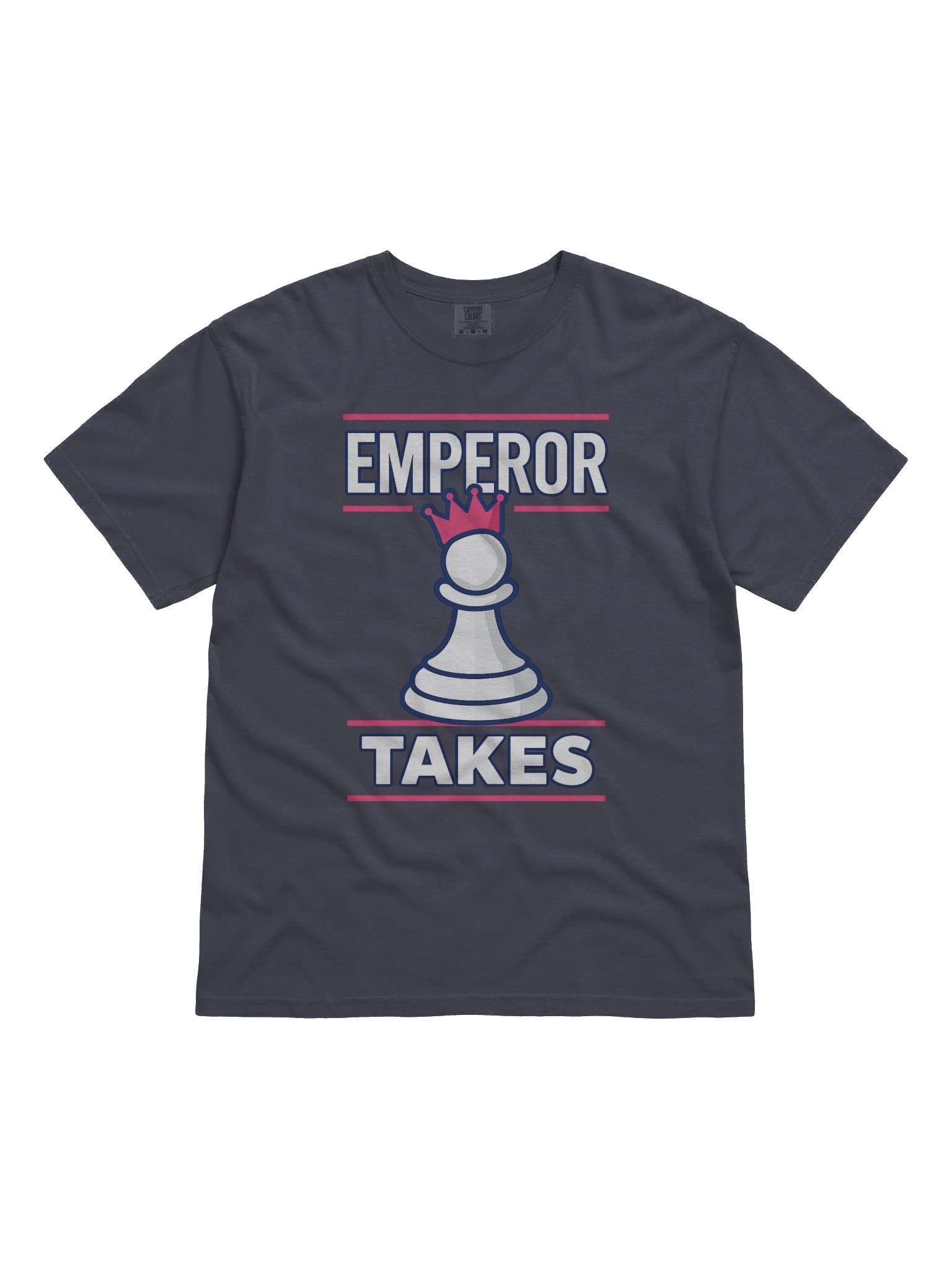 Emperor Takes What Tee product image (1)