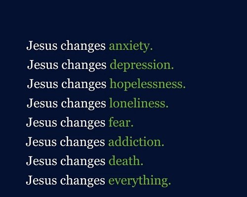 God can change everything…today #anxiety #fear #loneliness #depression #everything