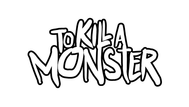 To Kill a Monster