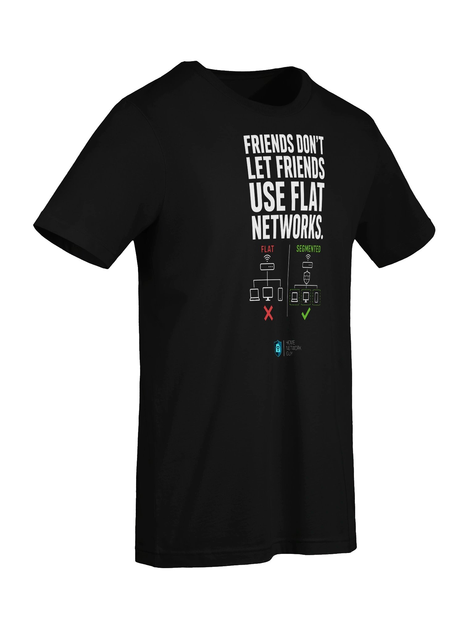 "Friends Don't Let Friends Use Flat Networks." T-Shirt product image (67)