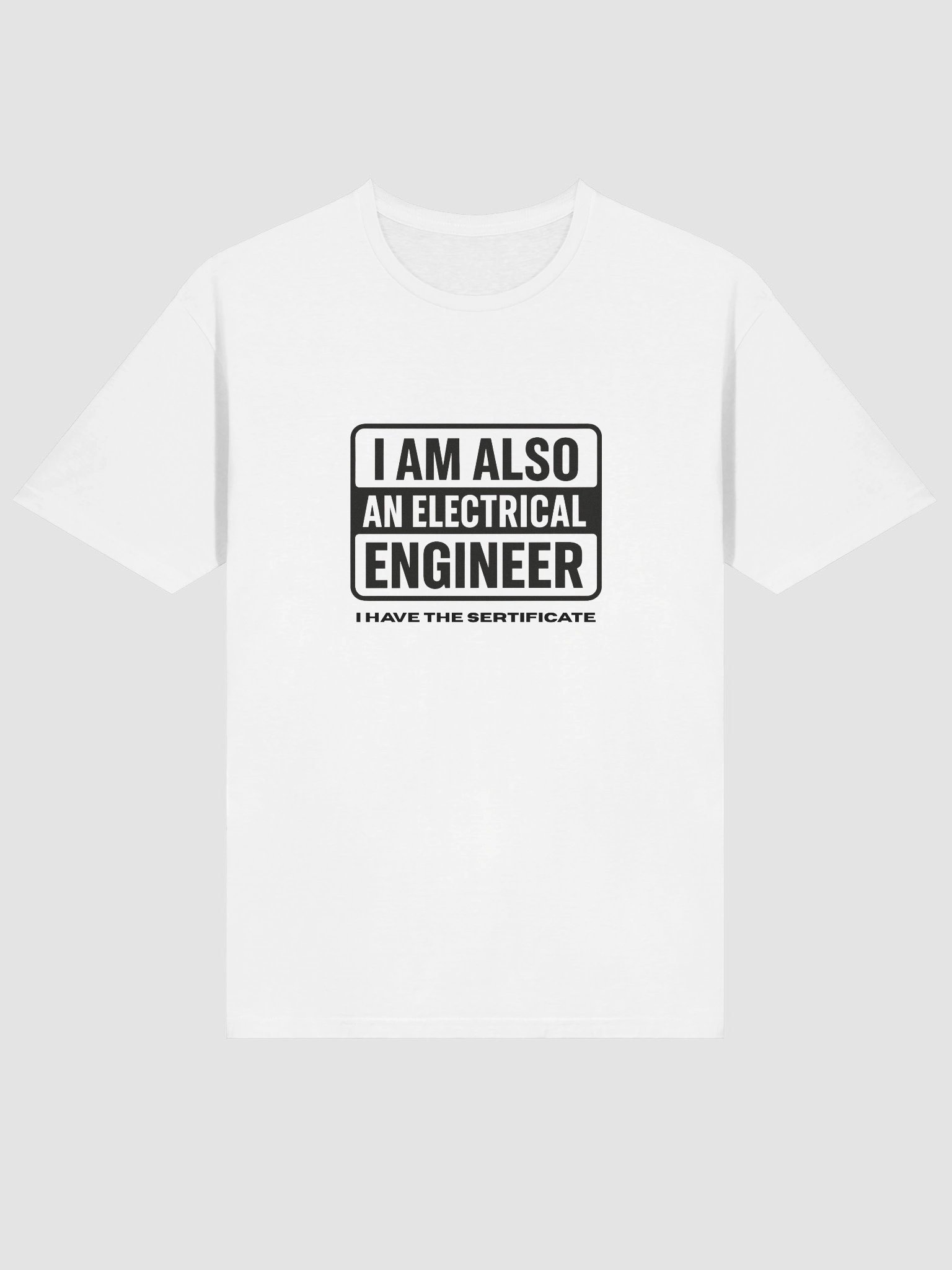 I am also an Electrical Engineer T-Shirt product image (33)