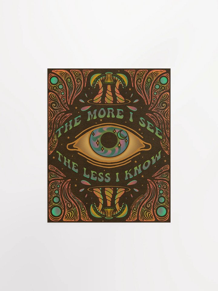 Matte Poster - The More I See product image (1)