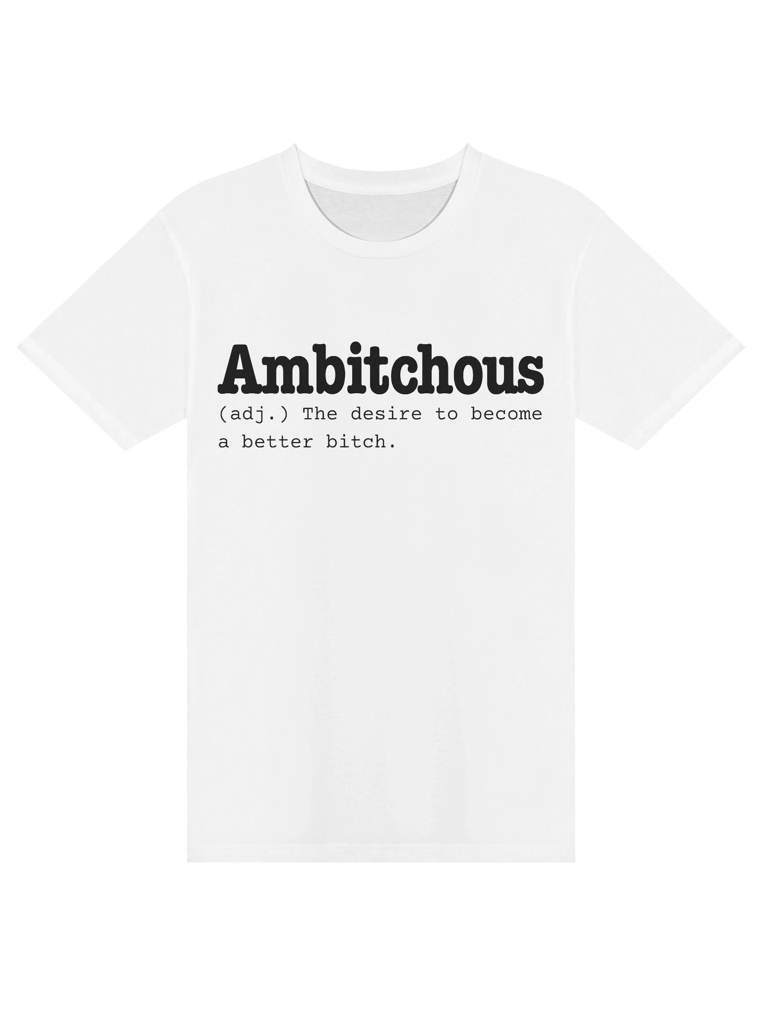 Ambitchous Tee product image (1)