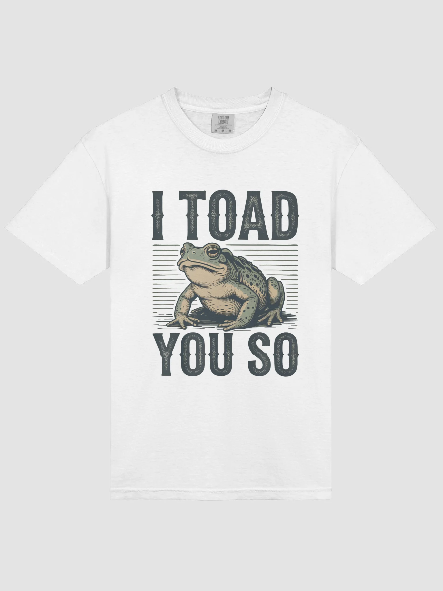 I Toad You So Tee product image (103)