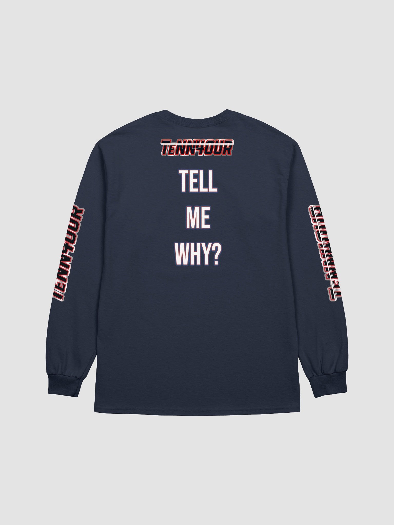 TeNN4OUR - Tell Me Why Long Sleeve T-Shirt product image (2)