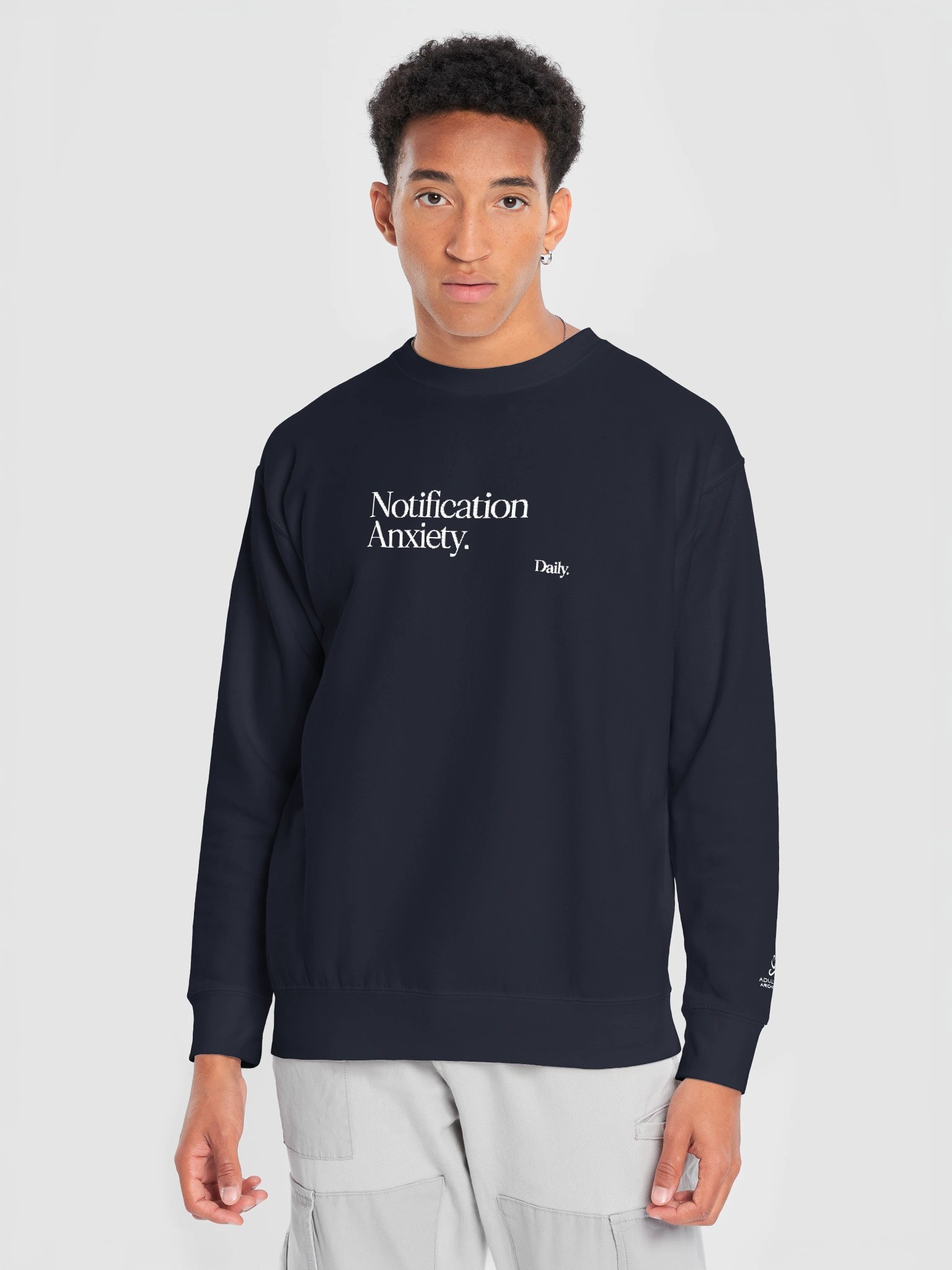 “Notification Anxiety. Daily.” — Unisex Premium Crewneck Sweatshirt product image (1)