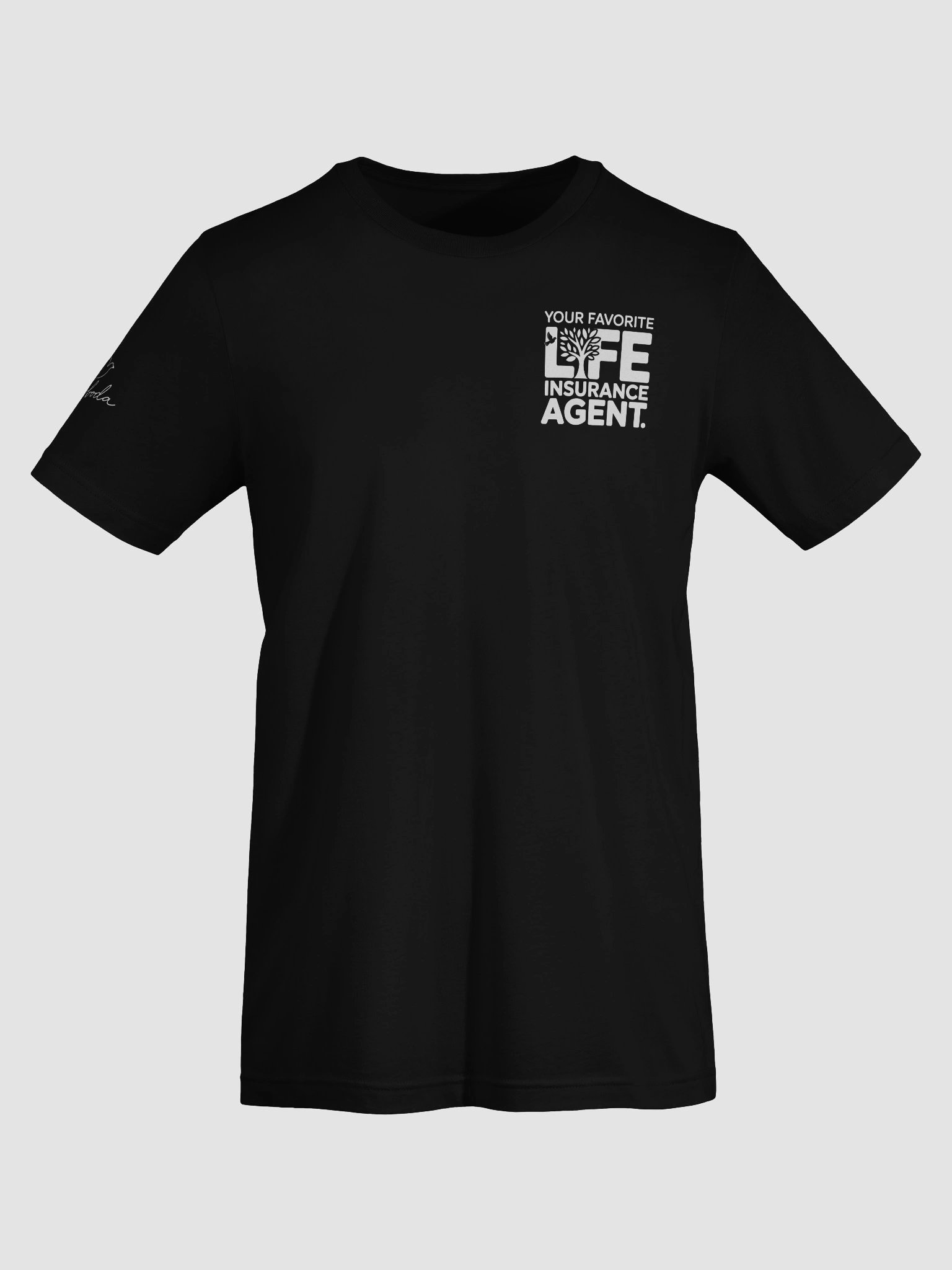 Your Favorite Life Insurance Agent Unisex T-Shirt product image (53)