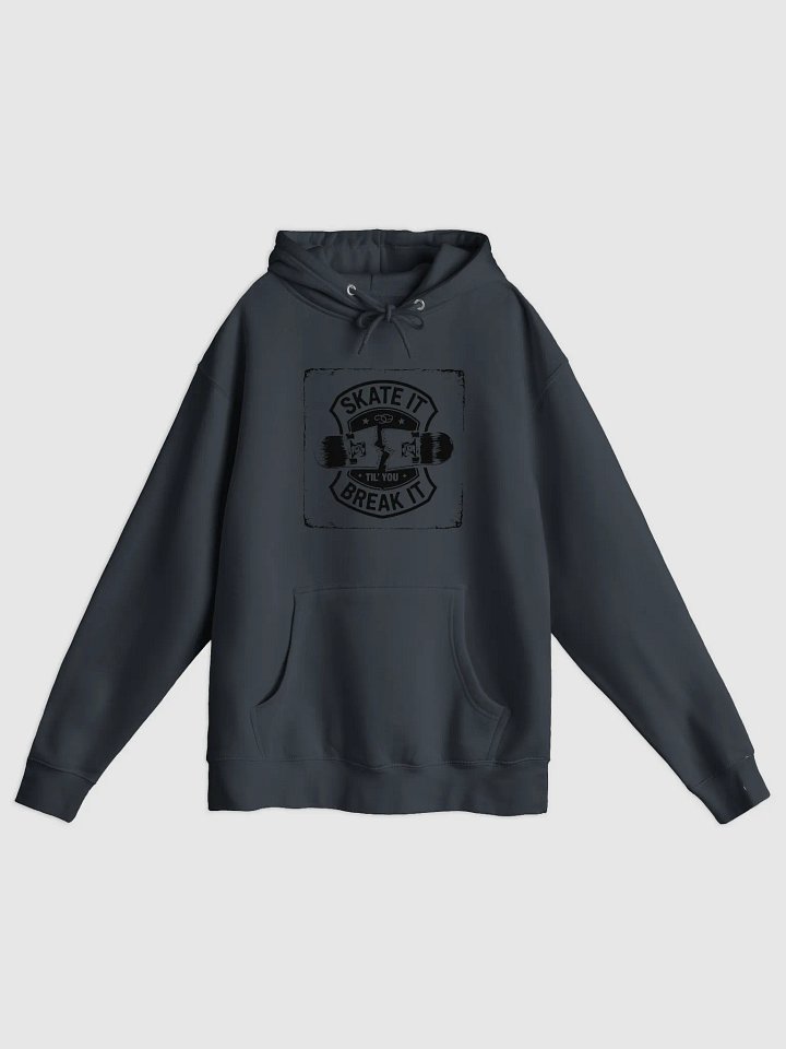 Skate it until you break it Cozy Comfort Premium Hoodie product image (3)