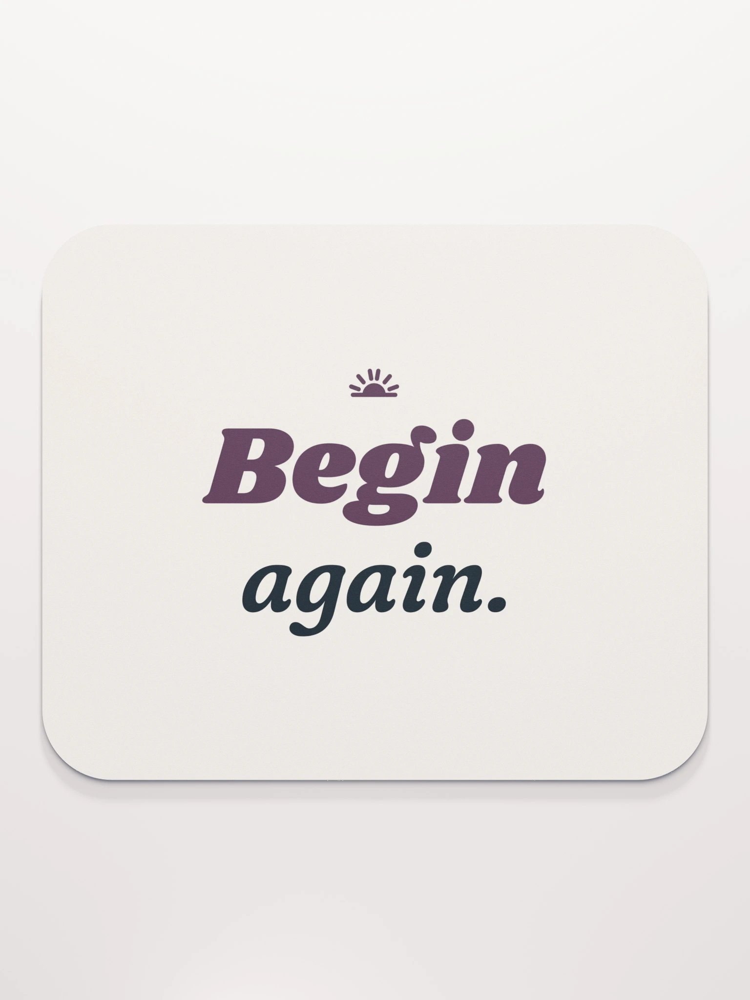 Begin Again Mouse Pad product image (2)