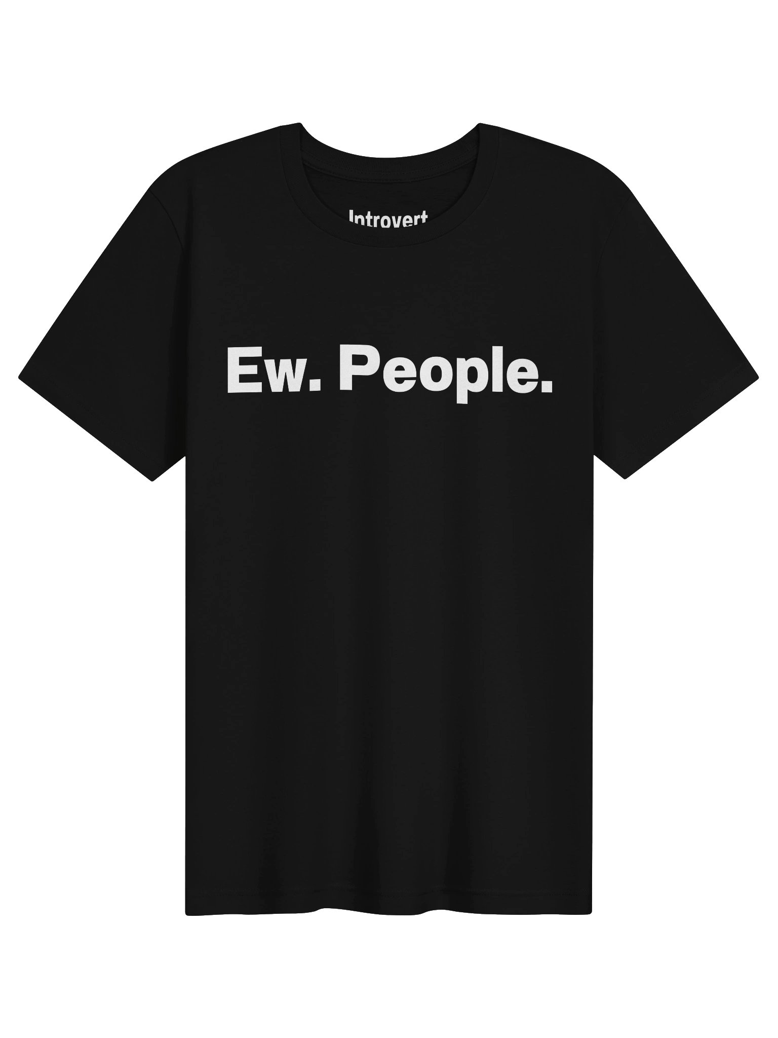 Ew. People. Unisex T-Shirt product image (1)