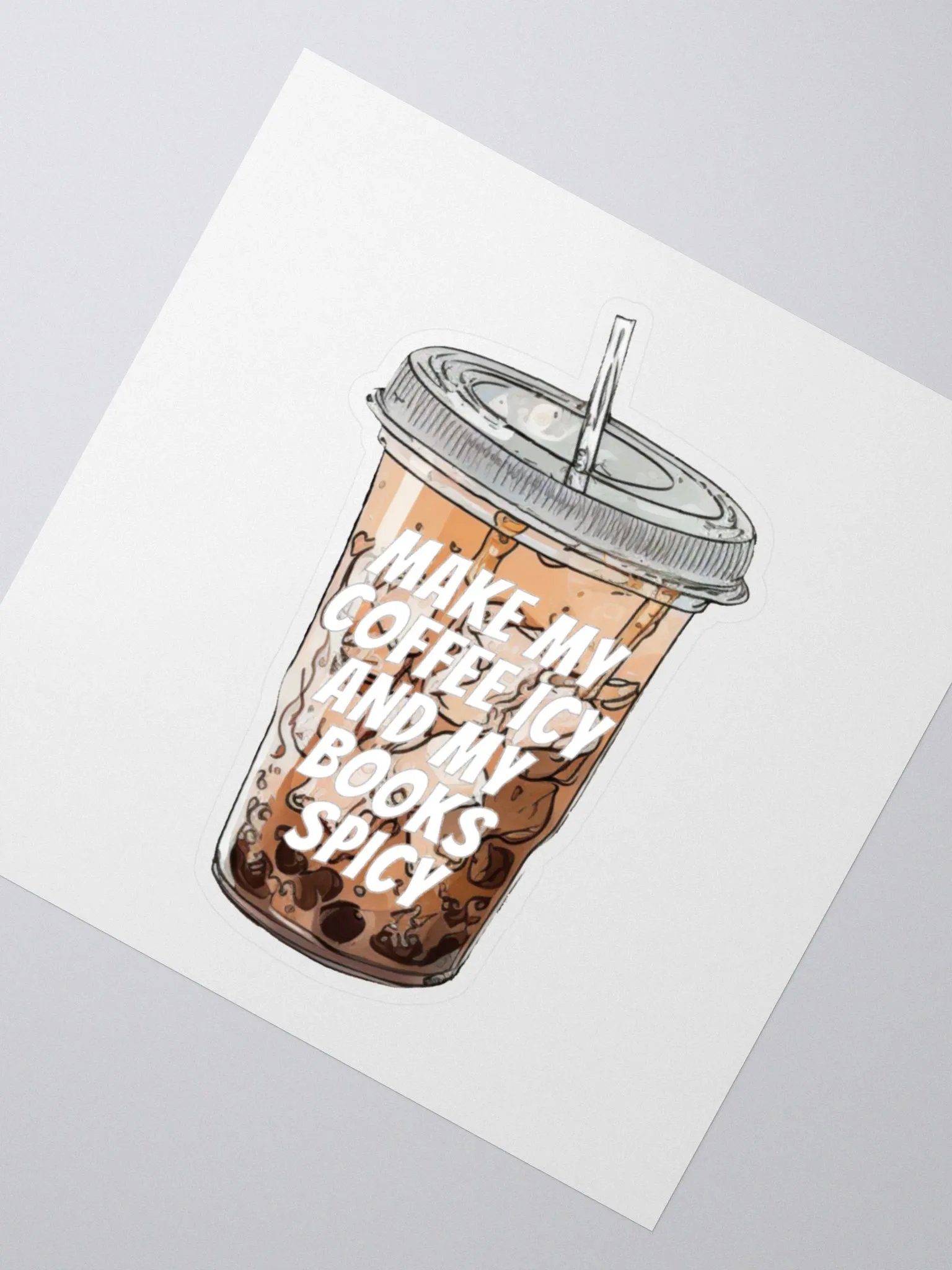 Make My Coffee Icy and My Books Spicy Sticker product image (2)