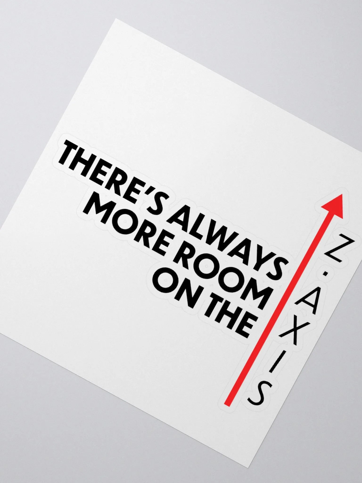 More Room On The Z-Axis (Die-Cut Sticker) product image (2)