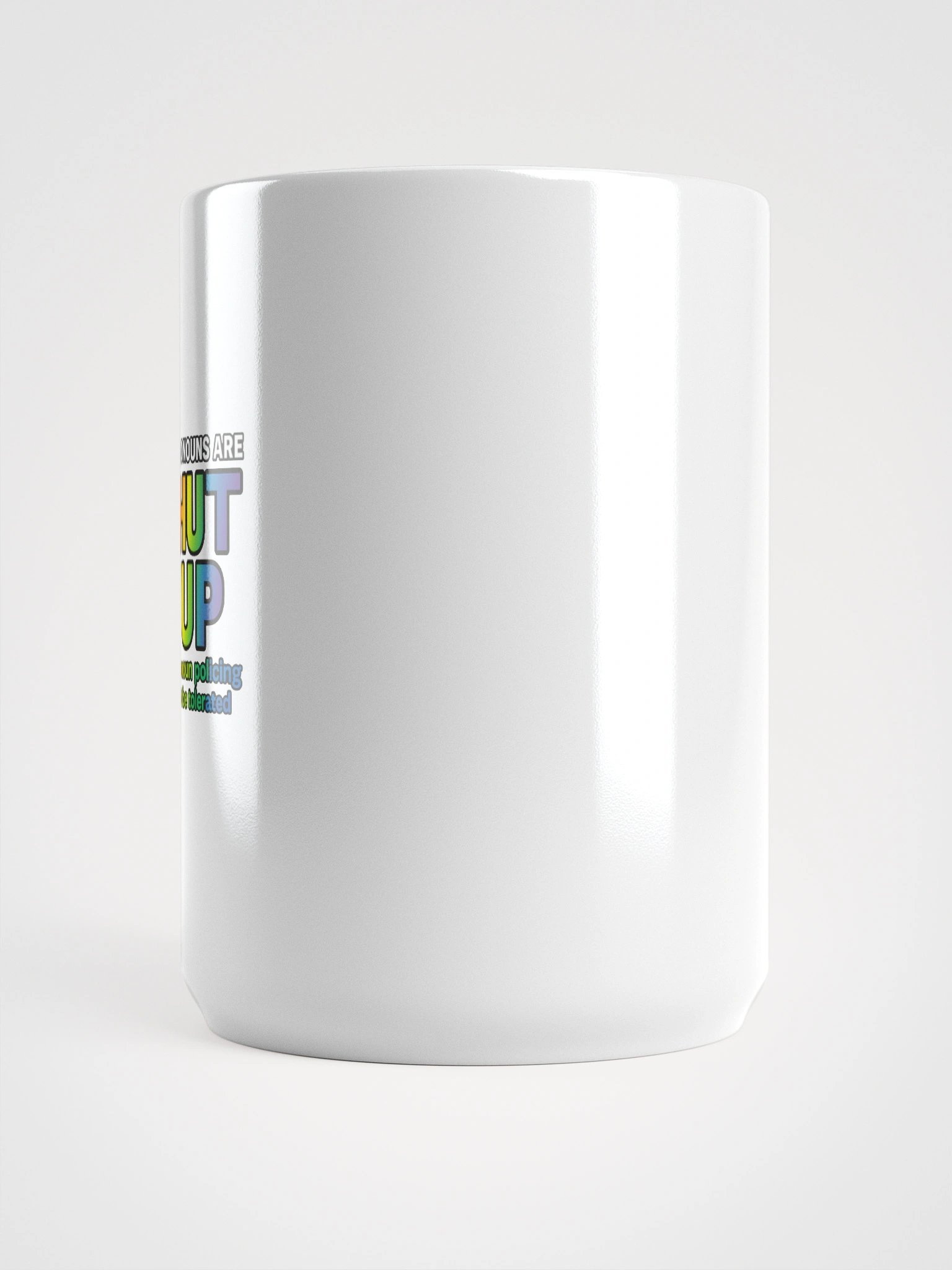 MY PRONOUNS ARE SHUT / UP - Mug product image (6)