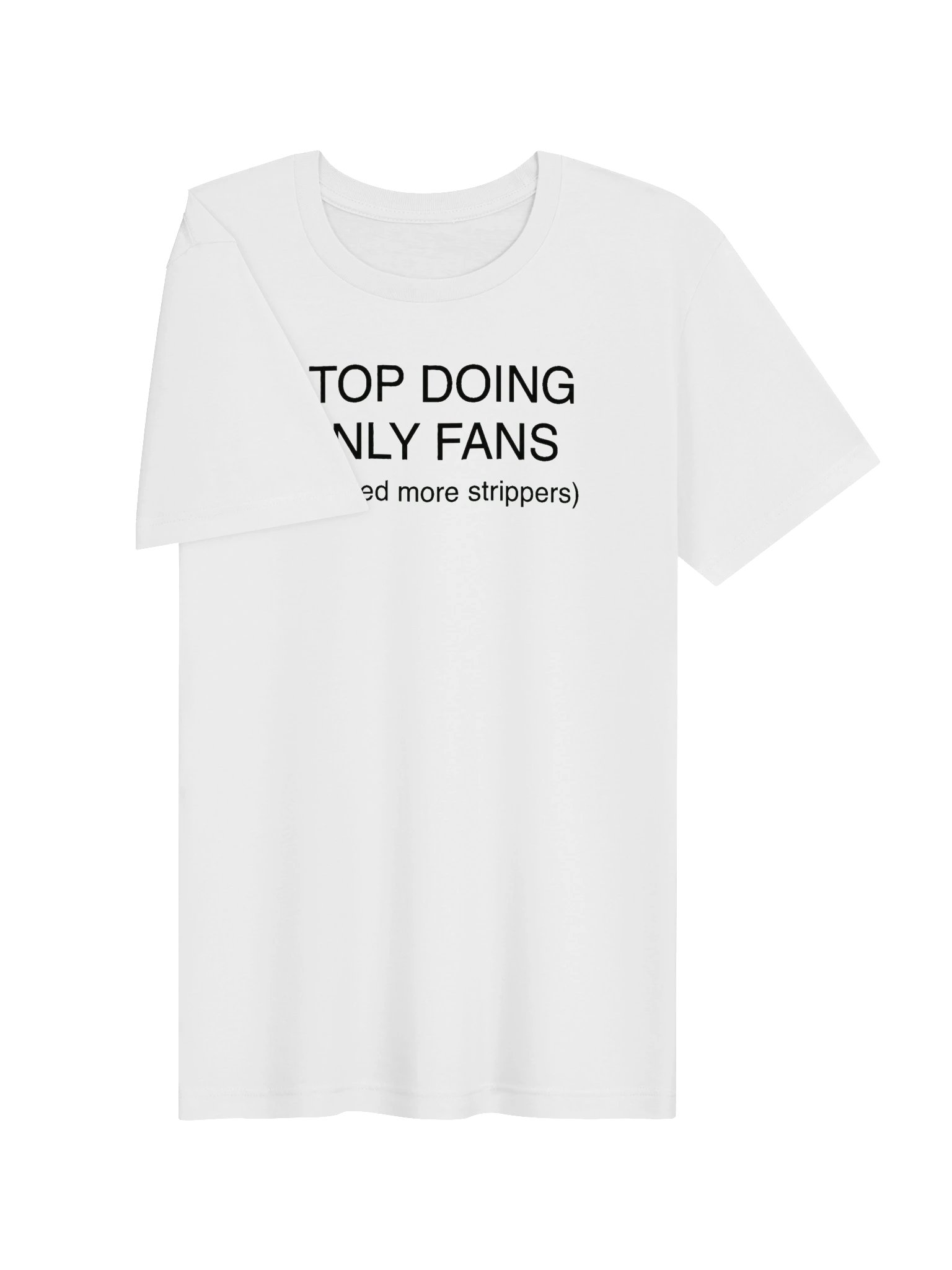 We Need More Strippers Tee product image (3)