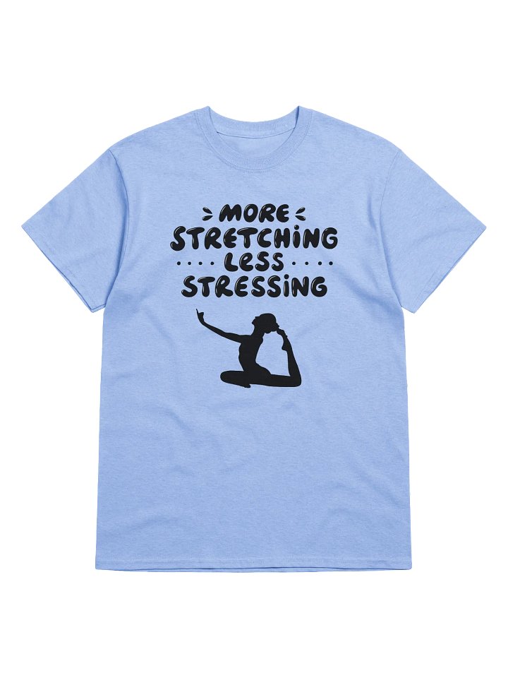 Stretch & Destress T-Shirt - Yoga Lifestyle Tee product image (1)