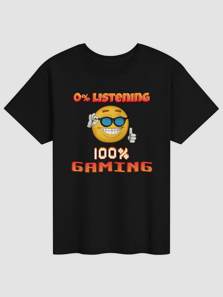 0% Listening 100% Gaming T-shirt product image (1)