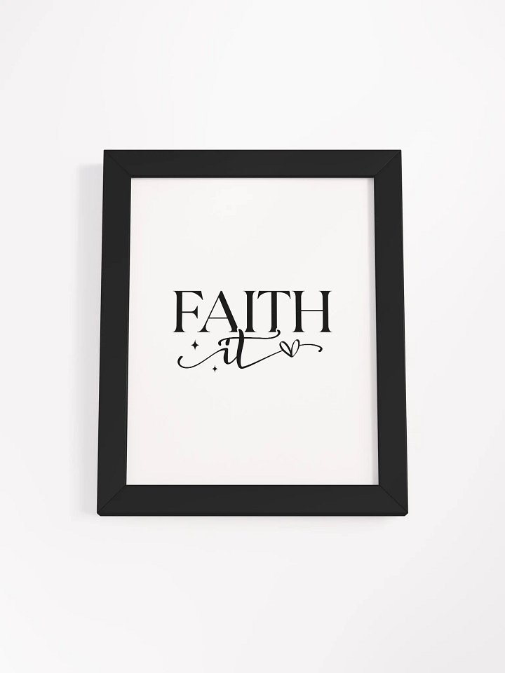 Faith It Custom Artwork Eco-Friendly Framed Print product image (34)