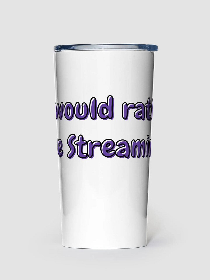 i would rather be streaming product image (1)
