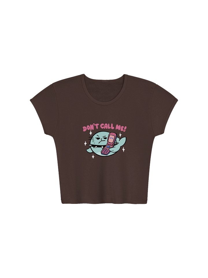 Don't Call Me-Baby Tee product image (3)