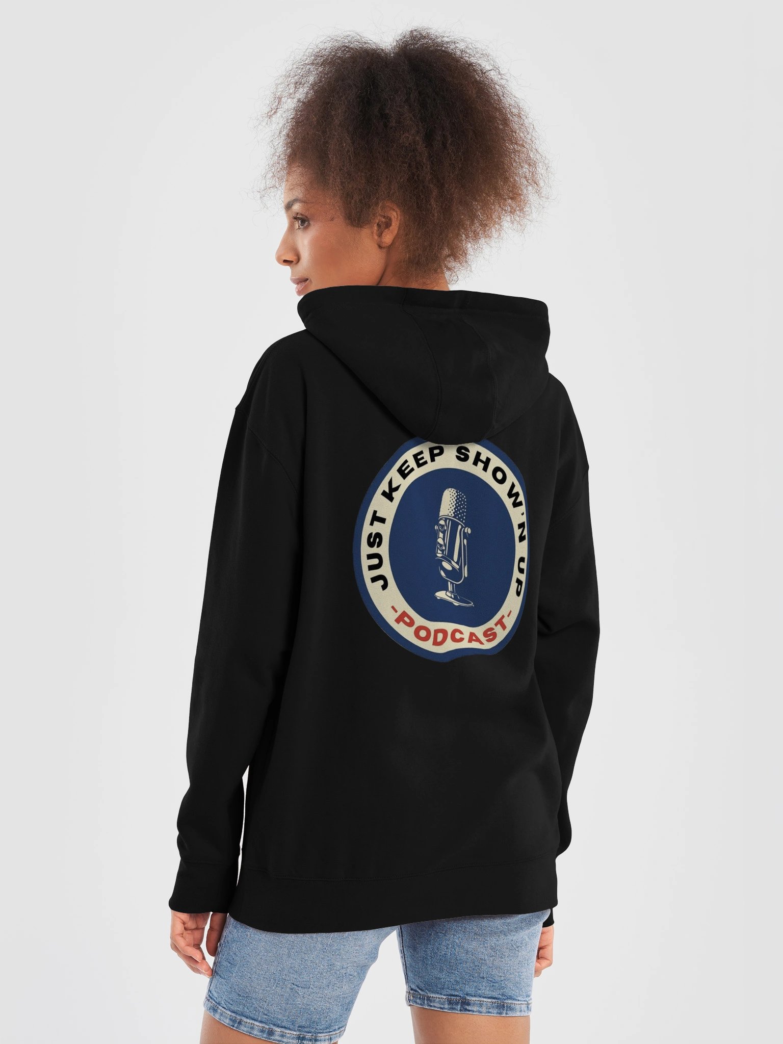 Just Keep Show’n Up Podcast Logo Hoodie product image (4)