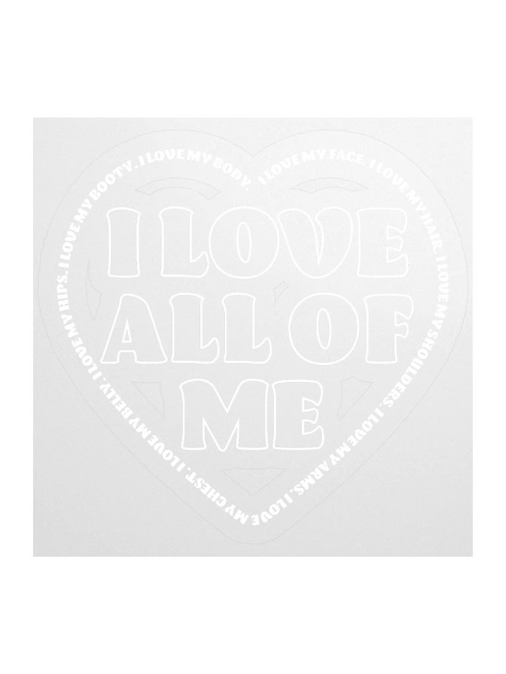 I Love All of Me - 3x3 transparent sticker product image (1)