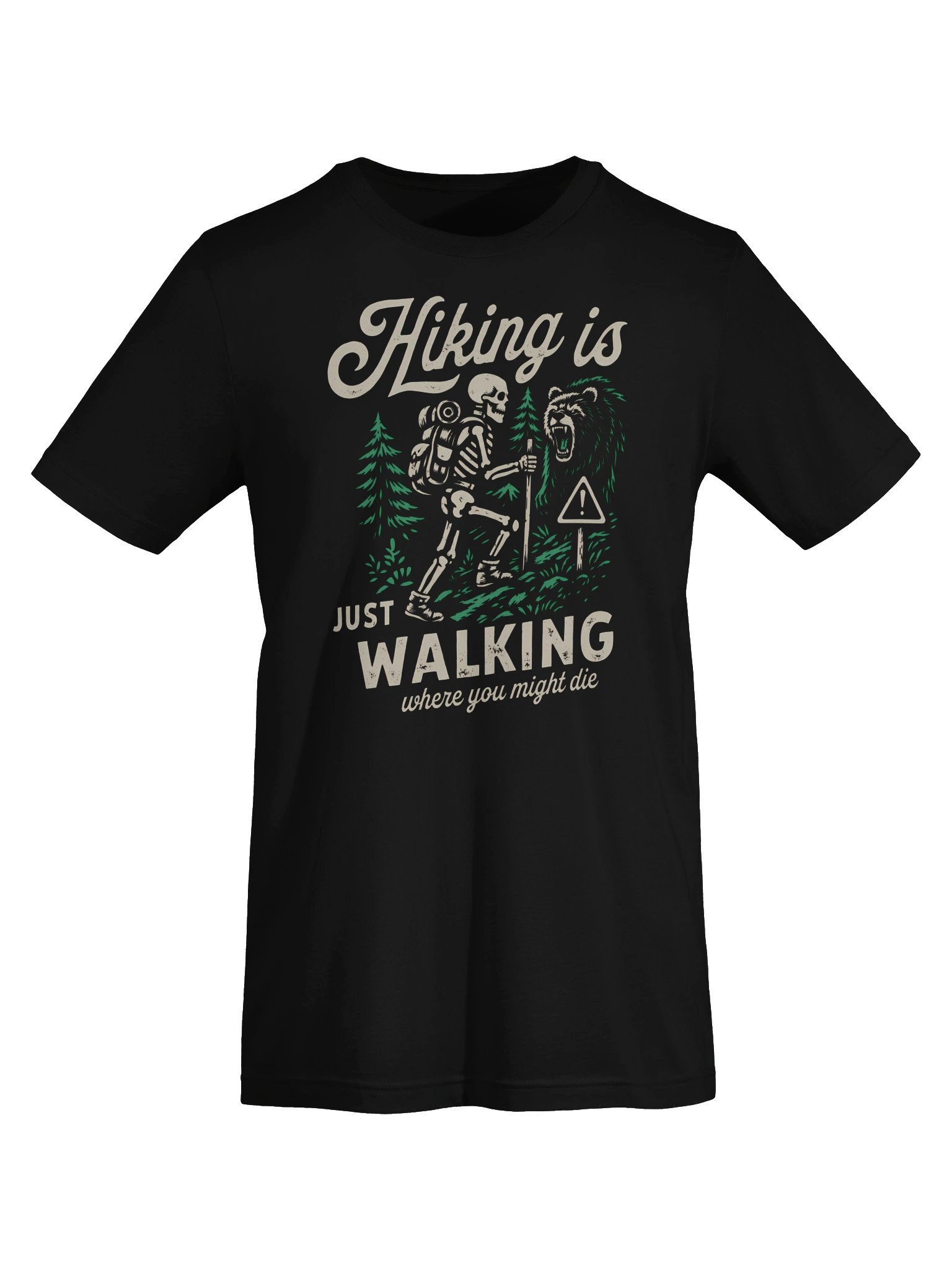Hiking Is Just Walking Where You Might Die Shirt product image (3)