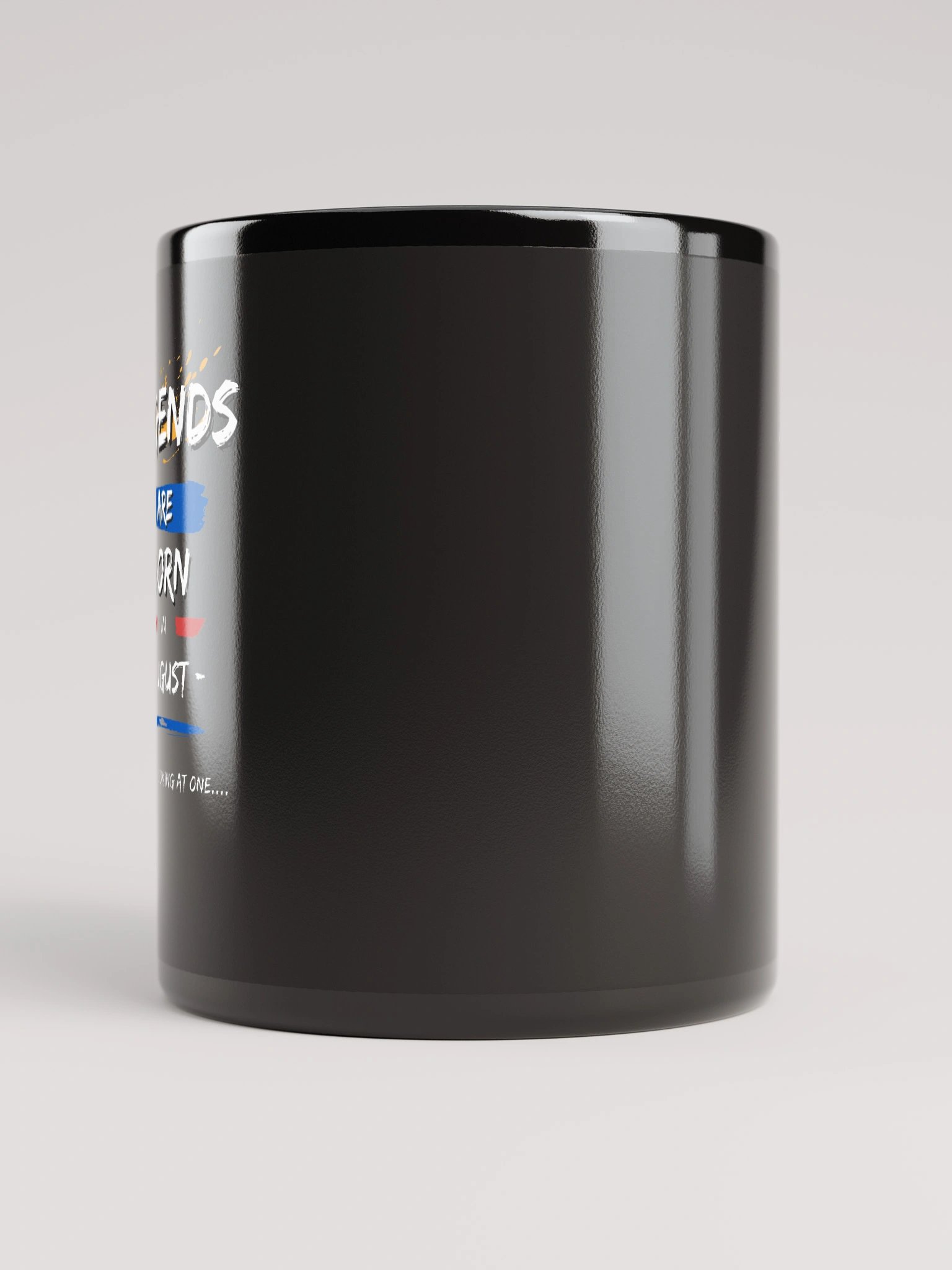 LEGENDS ARE BORN in August Mug product image (5)
