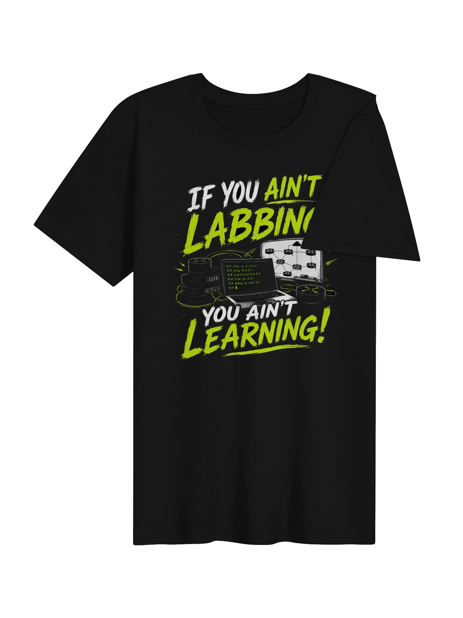 "If You Ain't Labbing, You Ain't Learning" - Tshirt product image (4)