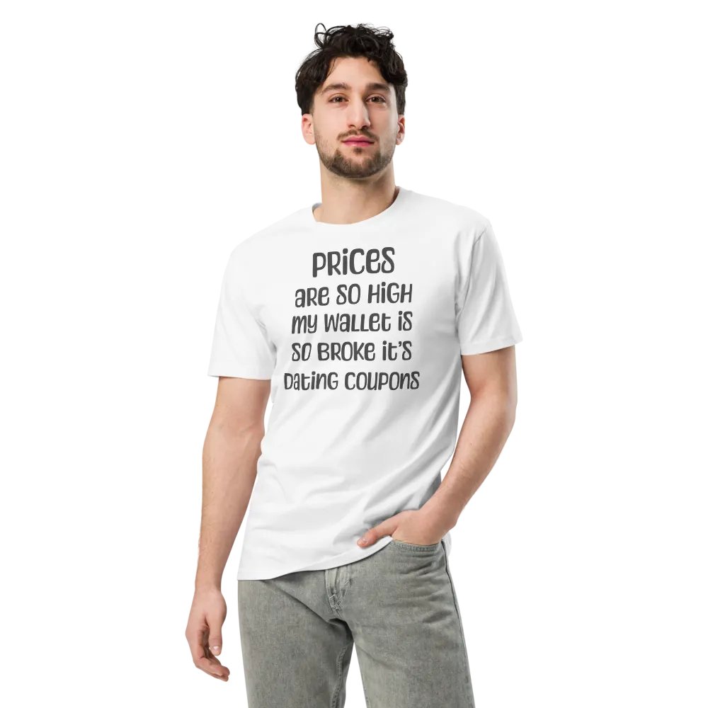 Prices So High T-Shirt product image (3)