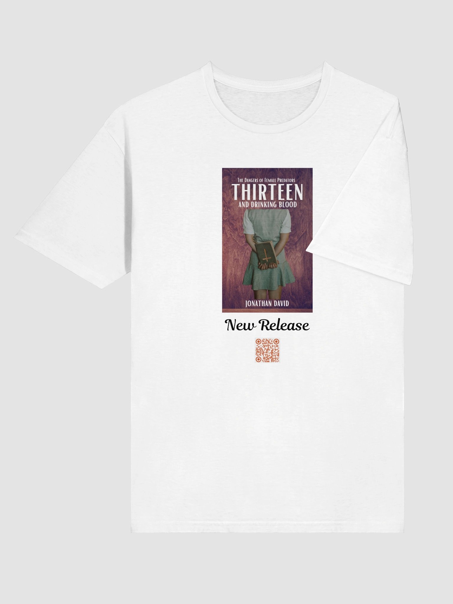 T-Shirt Thirteen and Drinking Blood- The Dangers of Female Predators product image (6)