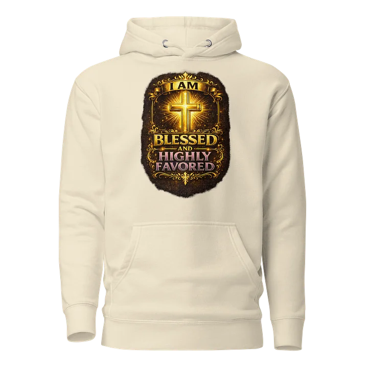 I Am Blessed And Highly Favored product image (6)