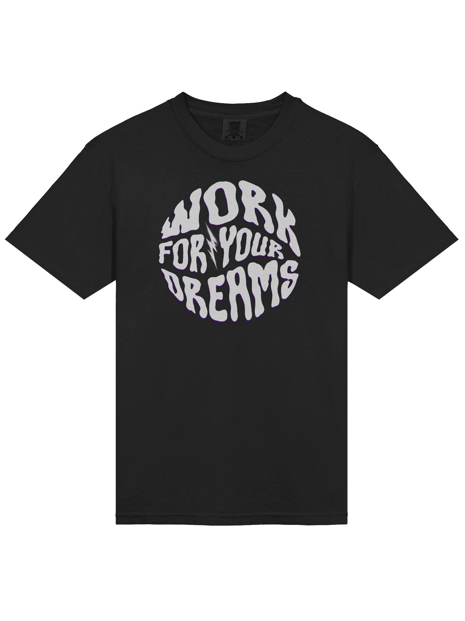 Work For Your Dreams Quote T-Shirt for Casual Wear product image (22)