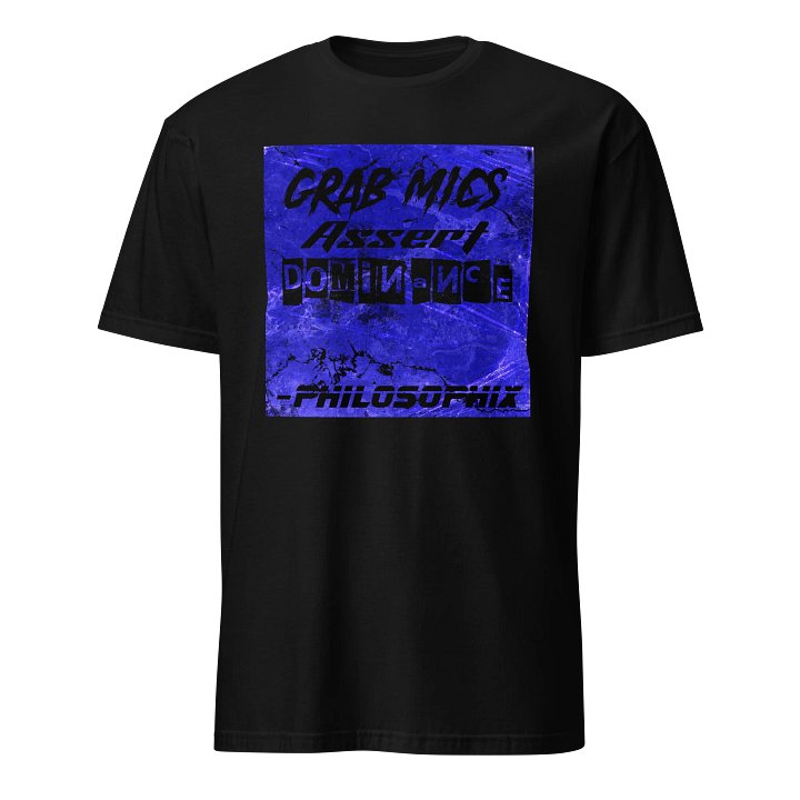 Grab Mics Assert Dominance Shirt Black product image (1)
