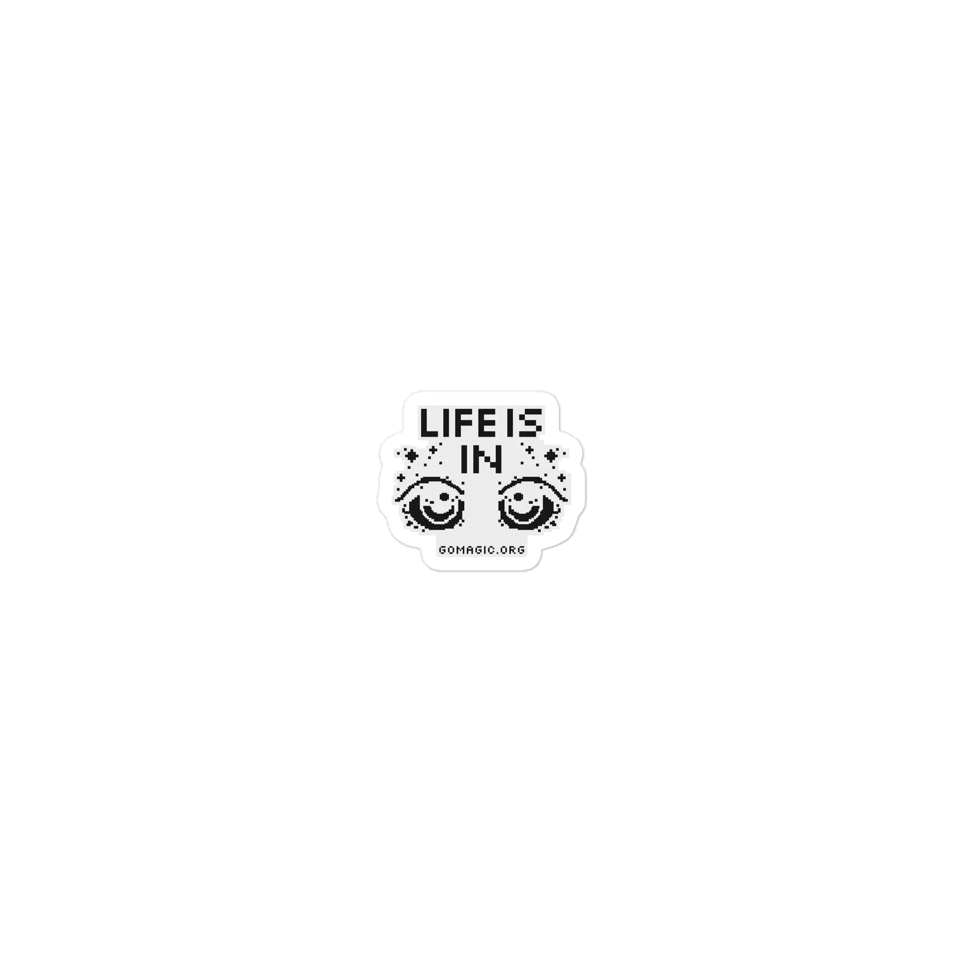 Sticker: Life Is in the Eyes product image (1)