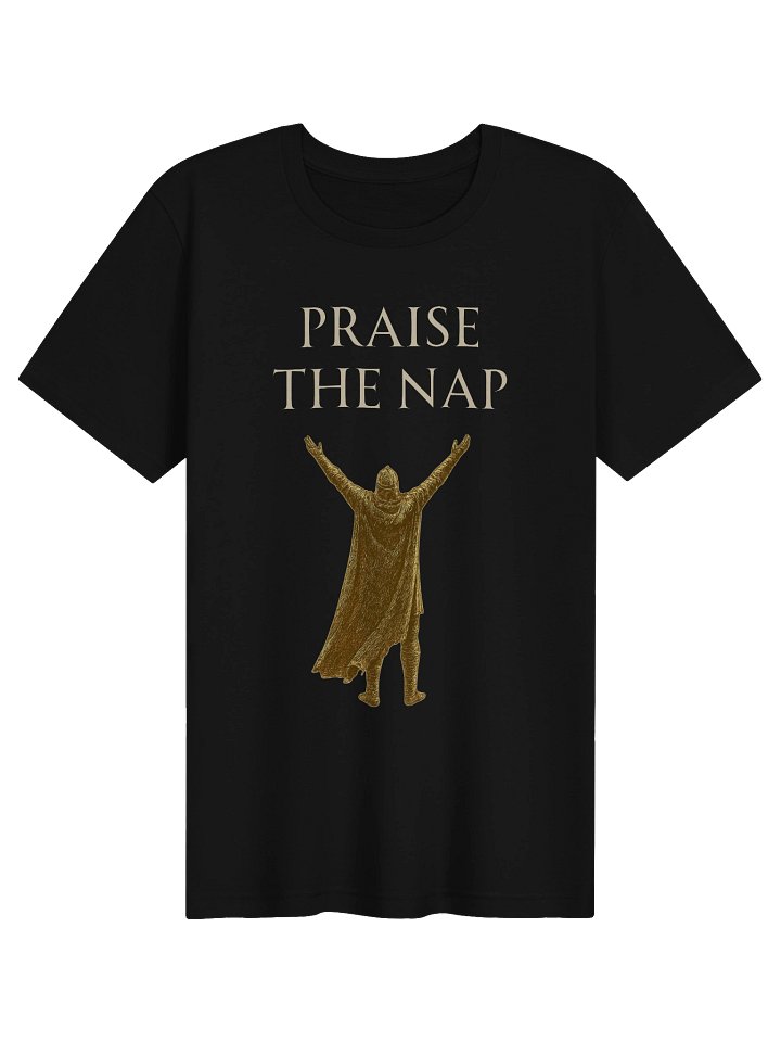 Praise the Nap Shirt | Chronic Fatigue Gamer & Spoonie Humor Tee product image (1)