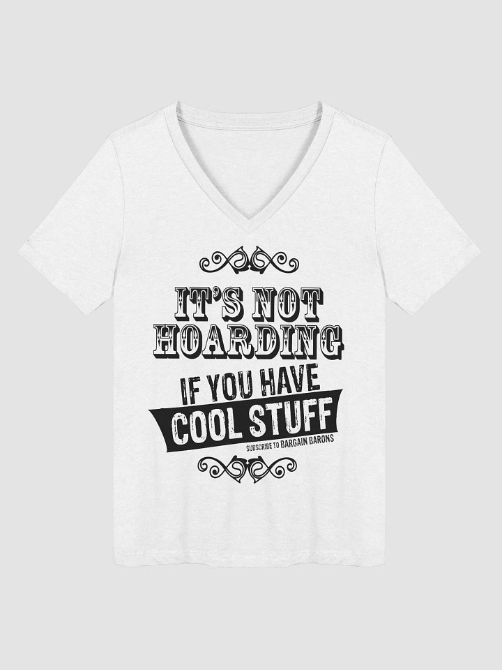 ITS NOT HOARDING (Ladies' V-Neck - Light) product image (3)