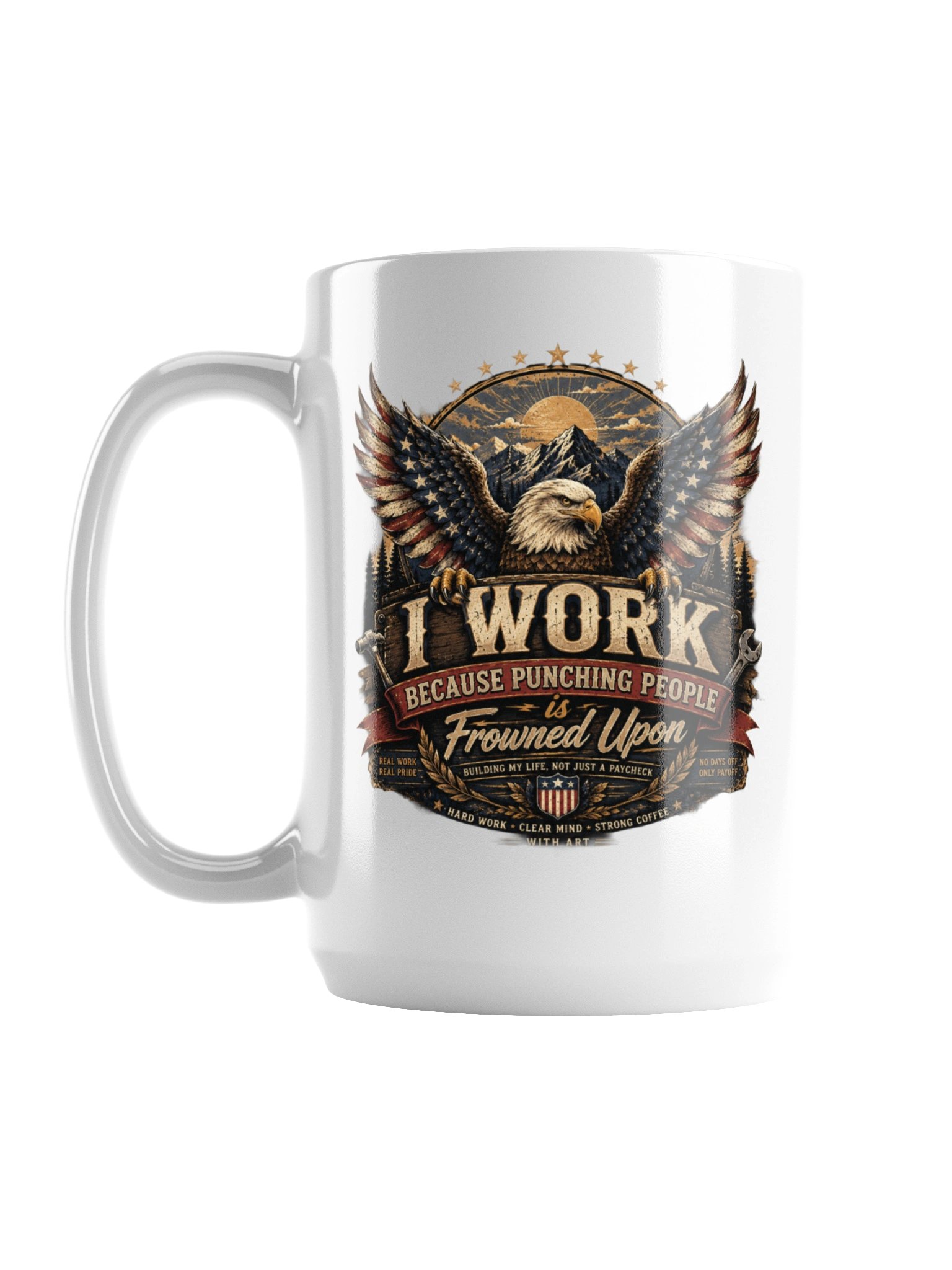 I Work Because Punching People Is Frowned Upon Mug – Funny Work Coffee Cup product image (2)