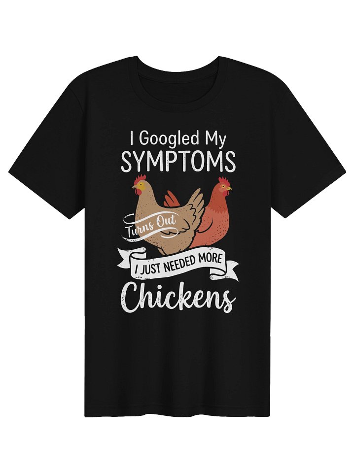 Needed More Chickens tshirt product image (1)
