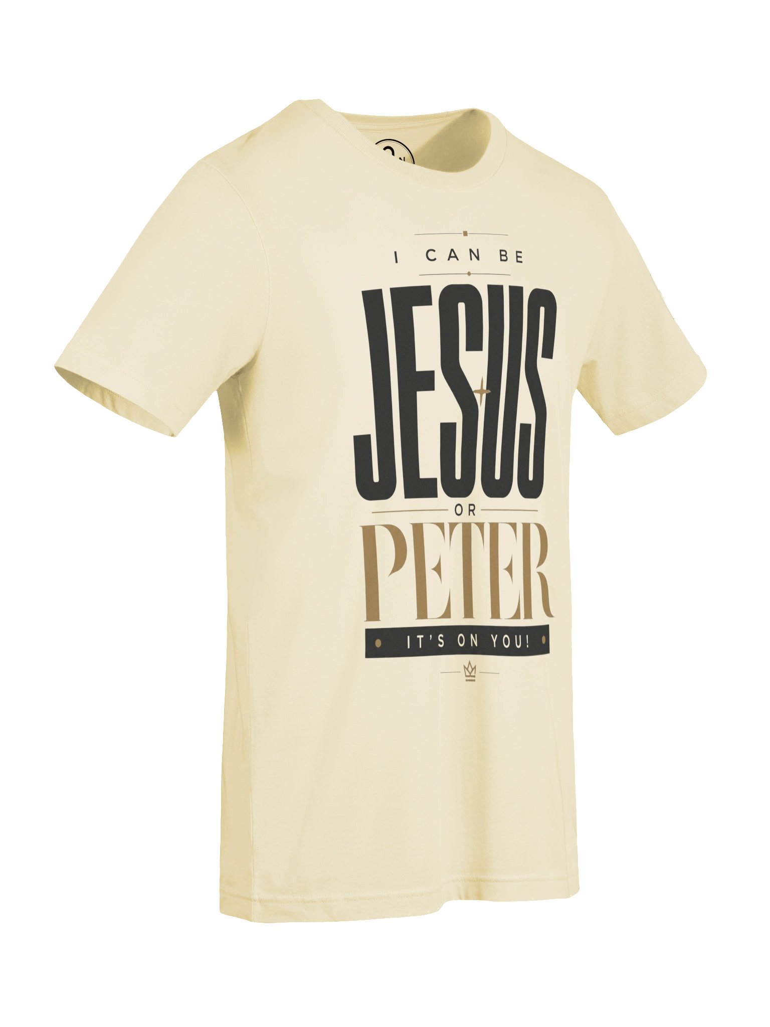 I Can Be Jesus or Peter Typographic Tee™ product image (7)