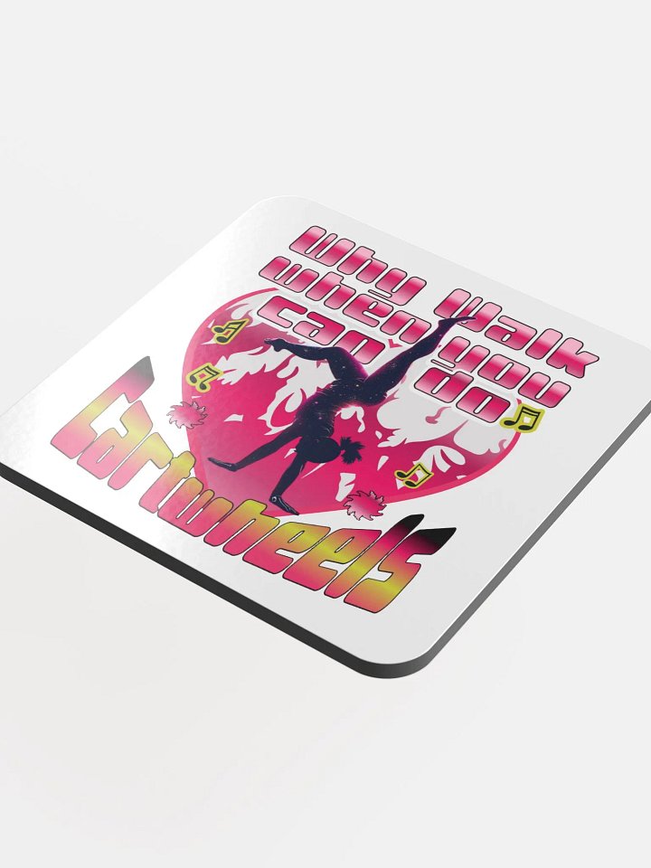 Why Walk When You Can Do Cartwheels Flame of Passion Cork Coaster product image (1)