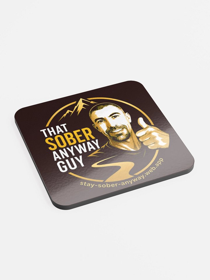 Sober Anyway Guy Coaster product image (2)