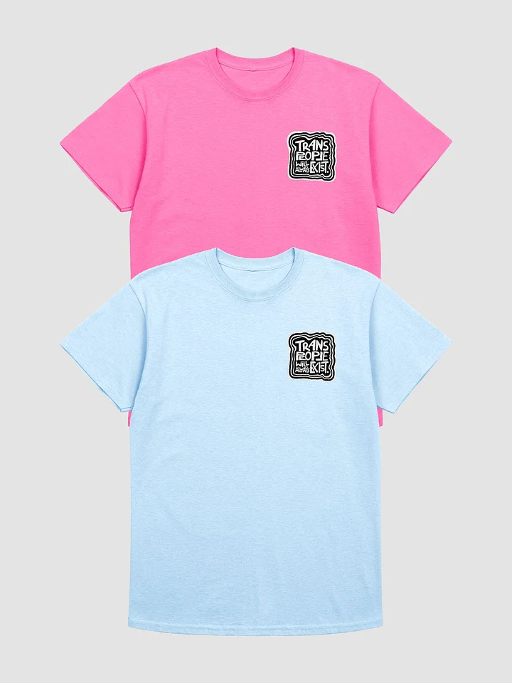 TRANS PEOPLE WILL ALWAYS EXIST. T-Shirt product image (1)