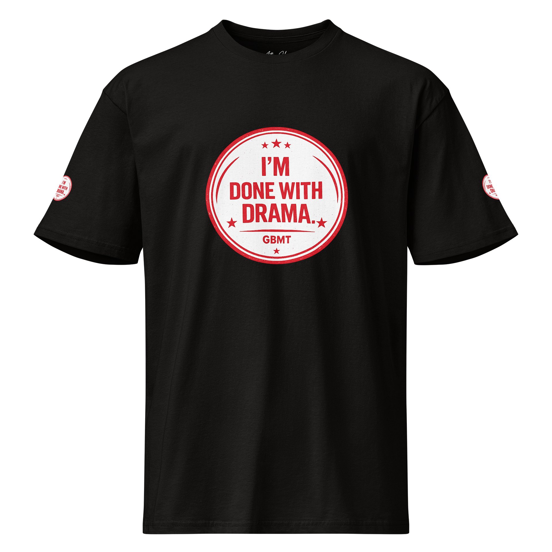 I’m Done With Drama” T-Shirt — Same Energy, Different Level product image (1)
