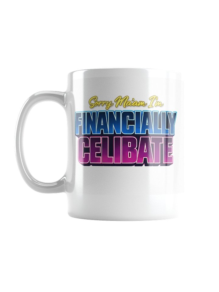 Sorry Ma'am I'm Financially Celibate product image (1)
