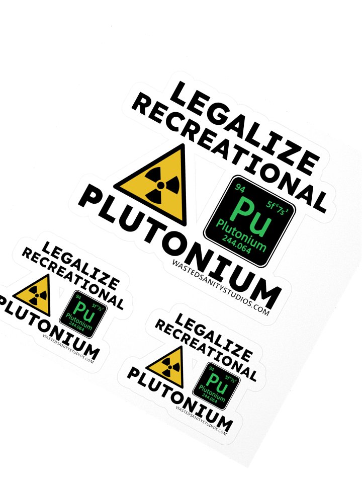 Legalize Recreational Plutonium Sticker Sheet 2 product image (3)